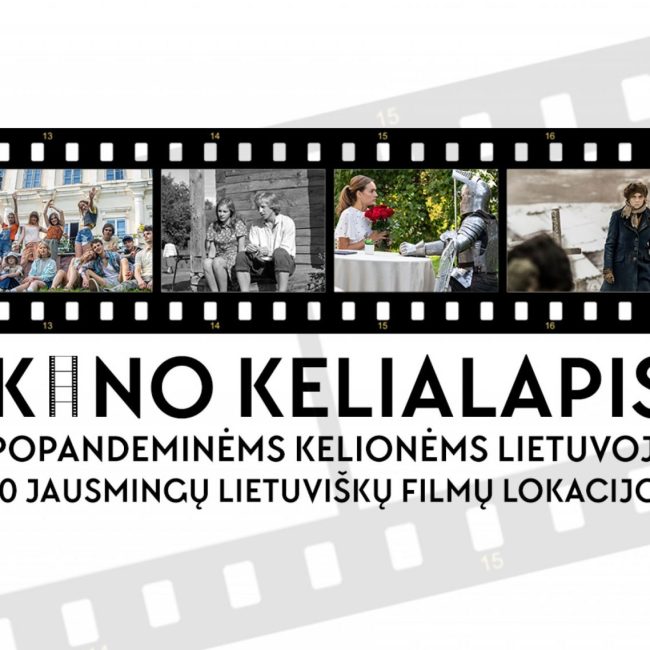 KINO KELIALAPIS. Popandeminėms kelionėms Lietuvoje 10 jausmingų lietuviškų filmų lokacijos