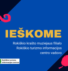 Konkursas Rokiškio turizmo informacijos centro vadovo pareigoms užimti