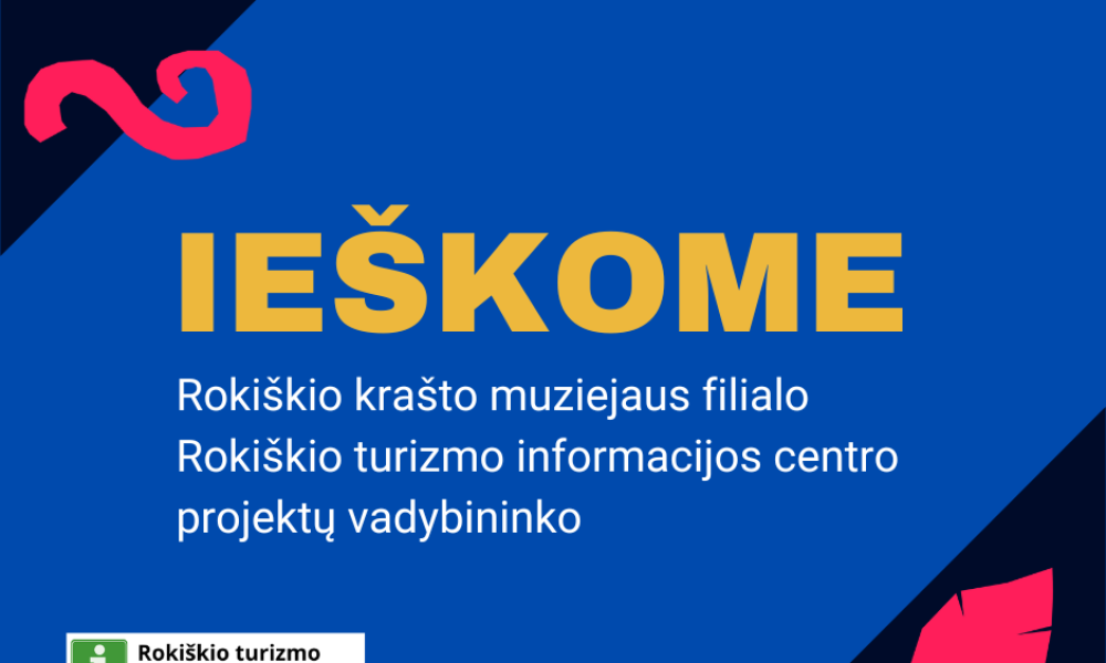 Atranka Rokiškio turizmo informacijos centro projektų vadybininko pareigoms užimti