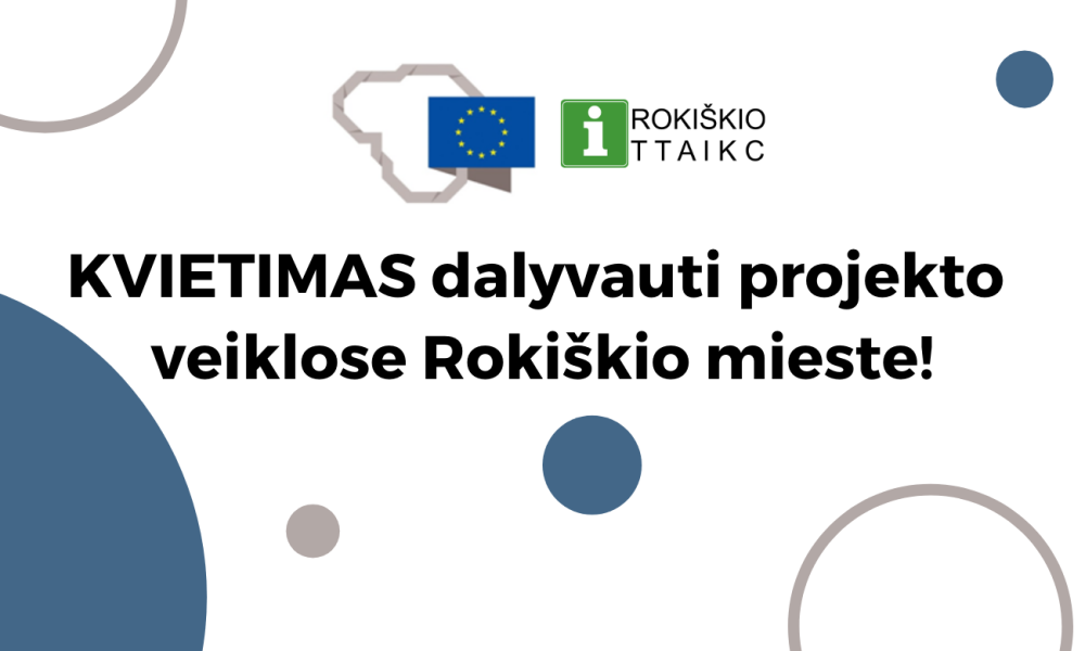 Kvietimas dalyvauti projekto veiklose Rokiškio mieste